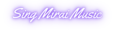 Sing Mirai Music